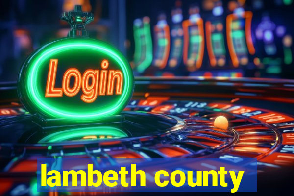 lambeth county